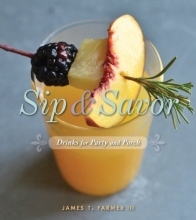 Cover art for Sip and Savor: Drinks for Party and Porch