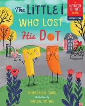 Cover art for The Little i Who Lost His Dot (Language Is Fun!)