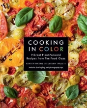 Cover art for Cooking in Color: Vibrant Plant-Forward Recipes from the Food Gays