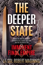 Cover art for The Deeper State: Inside the War on Trump by Corrupt Elites, Secret Societies, and the Builders of An Imminent Final Empire