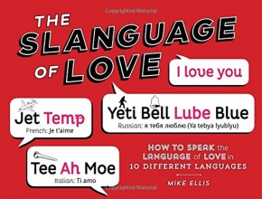 Cover art for Slanguage of Love: How to Speak the Language of Love in 10 Different Languages