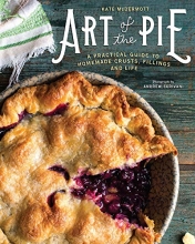 Cover art for Art of the Pie: A Practical Guide to Homemade Crusts, Fillings, and Life