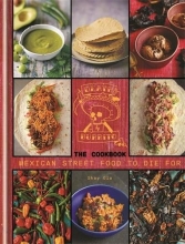 Cover art for Death by Burrito, Cookbook: Mexican Street Food to Die For