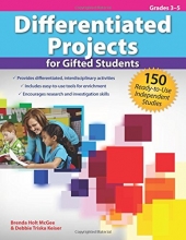 Cover art for Differentiated Projects for Gifted Students: 150 Ready-to-Use Independent Studies