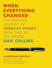 Cover art for When Everything Changed: A Keepsake Journal: The Amazing Journey of American Women from 1960 to the Present
