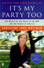 Cover art for It's My Party Too: The Battle for the Heart of the GOP and the Future of America