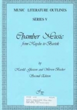 Cover art for Chamber Music: From Haydn to Bartok (MUSIC LITERATURE OUTLINES SERIES 5)
