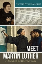 Cover art for Meet Martin Luther: A Sketch of the Reformer's Life