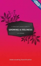 Cover art for A Christian's Pocket Guide to Growing in Holiness: Understanding Sanctification