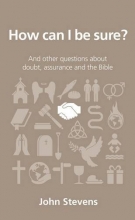 Cover art for How can I be sure? (Questions Christians Ask)
