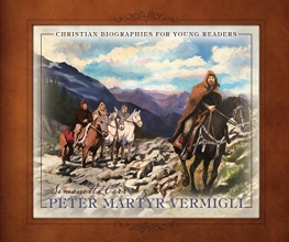 Cover art for Peter Martyr Vermigli (Christian Biographies for Young Readers)