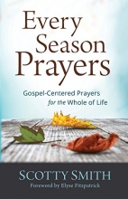 Cover art for Every Season Prayers: Gospel-Centered Prayers for the Whole of Life
