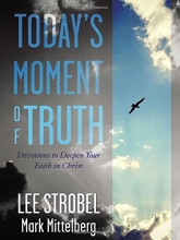 Cover art for Today's Moment of Truth: Devotions to Deepen Your Faith in Christ