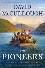 Cover art for The Pioneers: The Heroic Story of the Settlers Who Brought the American Ideal West
