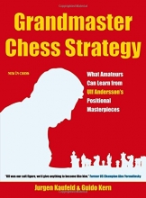 Cover art for Grandmaster Chess Strategy: What Amateurs Can Learn from Ulf Andersson's Positional Masterpieces