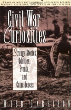 Cover art for Civil War Curiosities: Strange Stories, Oddities, Events, and Coincidences