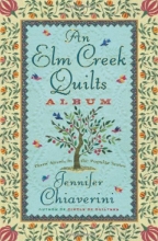 Cover art for An Elm Creek Quilts Album: The Runaway Quilt/The Quilter's Legacy/The Master Quilter (Elm Creek Quilts Series 4-6)