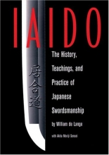 Cover art for Iaido: History, Teaching & Practice Of Japanese Swordsmanship