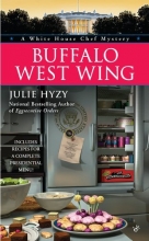 Cover art for Buffalo West Wing (A White House Chef Mystery)