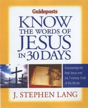 Cover art for Know the Words of Jesus in 30 Days: Discover the Real Jesus and the Timeless Truth of His Words