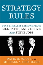 Cover art for Strategy Rules: Five Timeless Lessons from Bill Gates, Andy Grove, and Steve Jobs