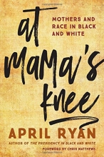 Cover art for At Mama's Knee: Mothers and Race in Black and White