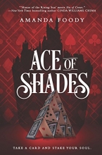 Cover art for Ace of Shades (The Shadow Game Series)