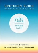 Cover art for Outer Order, Inner Calm: Declutter and Organize to Make More Room for Happiness