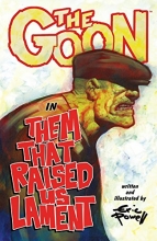 Cover art for The Goon: Volume 12: Them That Raised Us Lament