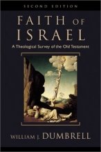 Cover art for The Faith of Israel: A Theological Survey of the Old Testament