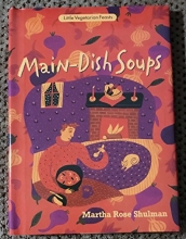 Cover art for Main-Dish Soups (Little Vegetarian Feasts)