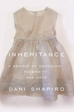 Cover art for Inheritance: A Memoir of Genealogy, Paternity, and Love