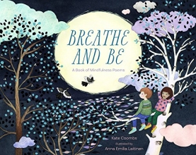 Cover art for Breathe and Be: A Book of Mindfulness Poems