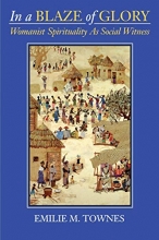Cover art for In a Blaze of Glory: Womanist Spirituality as Social Witness