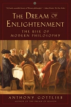 Cover art for The Dream of Enlightenment: The Rise of Modern Philosophy