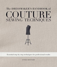 Cover art for The Dressmaker's Handbook of Couture Sewing Techniques: Essential Step-by-Step Techniques for Professional Results
