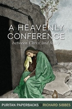 Cover art for A Heavenly Conference (Puritan Paperbacks)