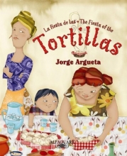 Cover art for La Fiesta De Las Tortillas / The Fiesta Of The Tortillas (Spanish Edition)