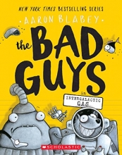 Cover art for The Bad Guys in Intergalactic Gas (The Bad Guys #5)