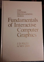 Cover art for Fundamentals of Interactive Computer Graphics (SYSTEMS PROGRAMMING SERIES)