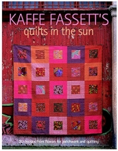 Cover art for Kaffe Fassett's Quilts in the Sun: 20 Designs from Rowan for Patchwork and Quilting