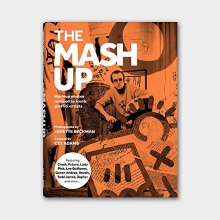 Cover art for The Mash Up: Hip-Hop Photos Remixed by Iconic Graffiti Artists