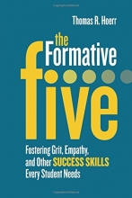 Cover art for The Formative Five: Fostering Grit, Empathy, and Other Success Skills Every Student Needs