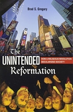 Cover art for The Unintended Reformation: How a Religious Revolution Secularized Society