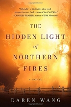 Cover art for The Hidden Light of Northern Fires: A Novel