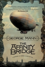 Cover art for The Affinity Bridge (Newbury & Hobbes Investigations)