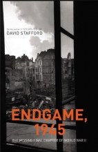 Cover art for Endgame, 1945: The Missing Final Chapter of World War II