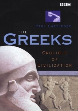 Cover art for The Greeks: Crucible of Civilization
