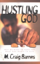 Cover art for Hustling God: Why We Work So Hard for What God Wants to Give