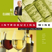 Cover art for Oz Clarke's Introducing Wine: A Complete Guide for the Modern Wine Drinker